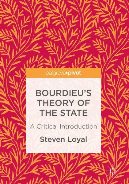 Bourdieu's Theory of the State: A Critical Introduction