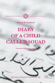 Title: Diary of a Child Called Souad, Author: Nawal El Saadawi