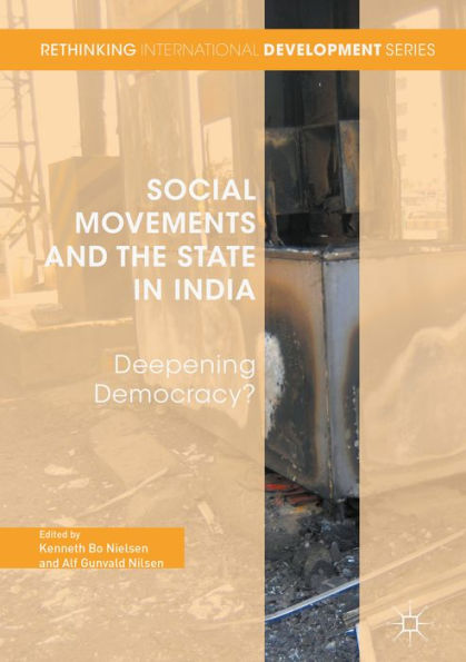 Social Movements and the State in India: Deepening Democracy?