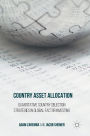 Country Asset Allocation: Quantitative Country Selection Strategies in Global Factor Investing