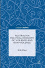 Australian Political Economy of Violence and Non-Violence