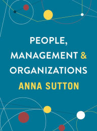 Title: People, Management and Organizations, Author: Anna Sutton