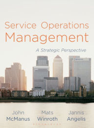 Title: Service Operations Management: A Strategic Perspective, Author: John McManus