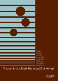 Title: Progress in Mine Safety Science and Engineering II / Edition 1, Author: Xueqiu He