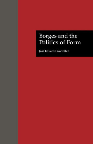 Borges and the Politics of Form