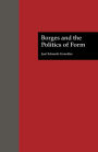 Borges and the Politics of Form