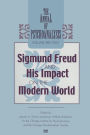 The Annual of Psychoanalysis, V. 29: Sigmund Freud and His Impact on the Modern World / Edition 1