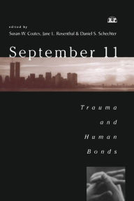 Title: September 11: Trauma and Human Bonds / Edition 1, Author: Susan Coates