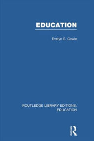 Title: Education: Examining the Evidence, Author: Evelyn Cowie