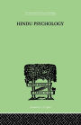 Hindu Psychology: Its Meaning for the West