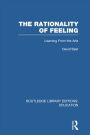 The Rationality of Feeling (RLE Edu K): Learning From the Arts