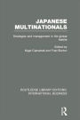 Japanese Multinationals (RLE International Business): Strategies and Management in the Global Kaisha