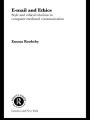 Email and Ethics: Style and Ethical Relations in Computer-Mediated Communications