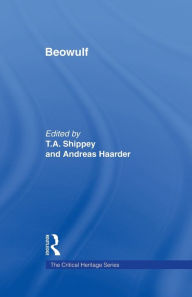 Title: Beowulf: The Critical Heritage / Edition 1, Author: Andreas Haarder