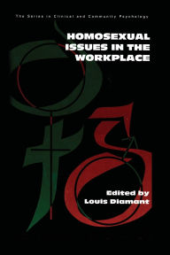 Title: Homosexual Issues In The Workplace, Author: Louis Diamant
