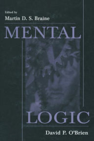 Title: Mental Logic / Edition 1, Author: Martin D.S. Braine
