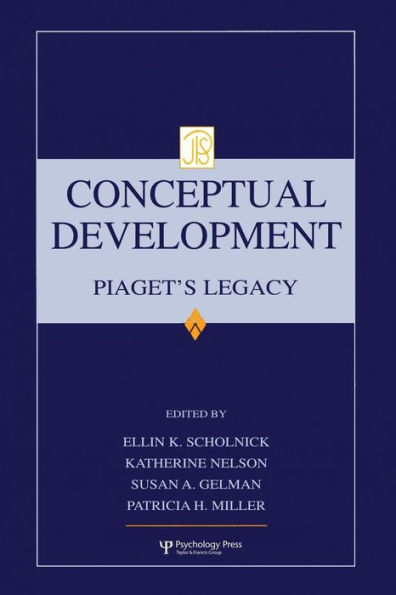 Conceptual Development: Piaget's Legacy / Edition 1