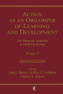 Action As An Organizer of Learning and Development: Volume 33 in the Minnesota Symposium on Child Psychology Series / Edition 1