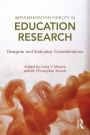 Implementation Fidelity in Education Research: Designer and Evaluator Considerations