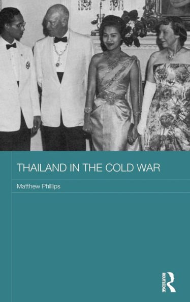Thailand in the Cold War / Edition 1