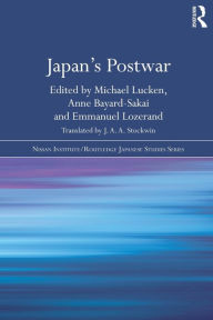 Title: Japan's Postwar / Edition 1, Author: Michael Lucken
