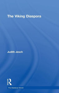 Title: The Viking Diaspora / Edition 1, Author: Judith Jesch