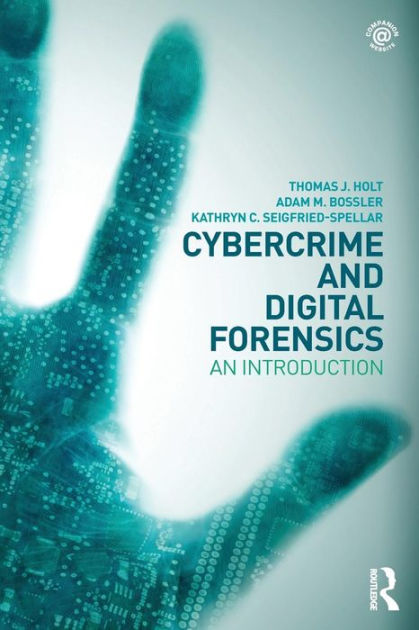 Cybercrime And Digital Forensics: An Introduction / Edition 1 By Thomas ...