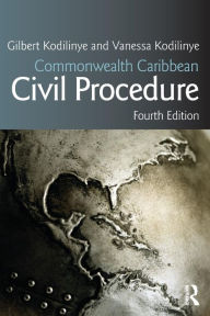 Title: Commonwealth Caribbean Civil Procedure / Edition 4, Author: Gilbert Kodilinye