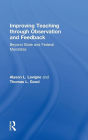 Improving Teaching through Observation and Feedback: Beyond State and Federal Mandates / Edition 1