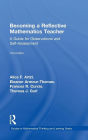 Becoming a Reflective Mathematics Teacher: A Guide for Observations and Self-Assessment