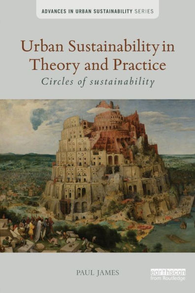 Urban Sustainability in Theory and Practice: Circles of sustainability / Edition 1