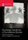 Routledge Handbook of Surveillance Studies / Edition 1