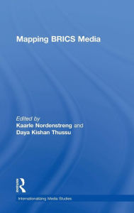 Title: Mapping BRICS Media / Edition 1, Author: Kaarle Nordenstreng