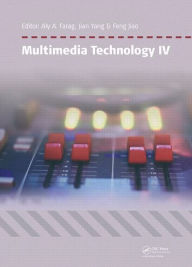 Title: Multimedia Technology IV: Proceedings of the 4th International Conference on Multimedia Technology, Sydney, Australia, 28-30 March 2015 / Edition 1, Author: Aly A. Farag
