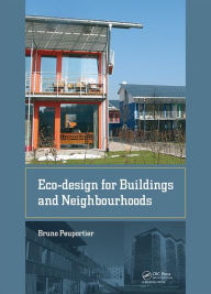 Title: Eco-design for Buildings and Neighbourhoods / Edition 1, Author: Bruno Peuportier
