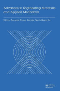 Title: Advances in Engineering Materials and Applied Mechanics: Proceedings of the International Conference on Machinery, Materials Science and Engineering Application, (MMSE 2015), Wuhan, China, June 27-28 2015 / Edition 1, Author: Guangde Zhang