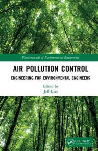 Title: Air Pollution Control Engineering for Environmental Engineers, Author: Jeff Kuo