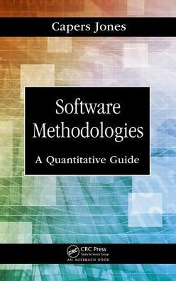 Software Methodologies: A Quantitative Guide / Edition 1