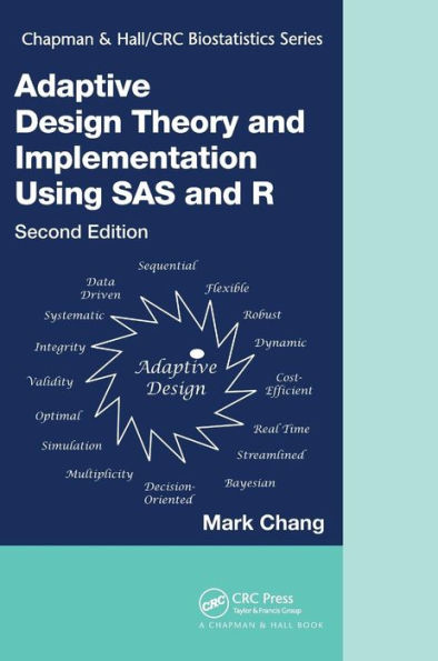 Adaptive Design Theory and Implementation Using SAS and R / Edition 2