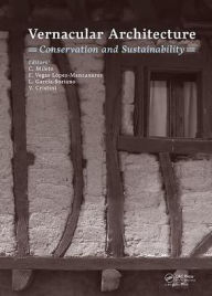 Title: Vernacular and Earthen Architecture: Conservation and Sustainability: Proceedings of SosTierra 2017 (Valencia, Spain, 14-16 September 2017) / Edition 1, Author: Camilla Mileto