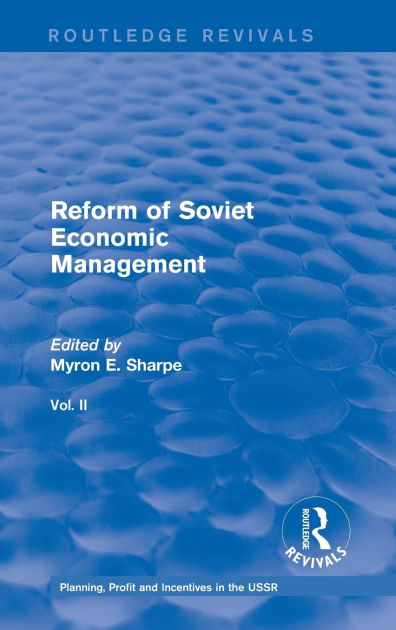 Reform Of Soviet Economic Management: Planning, Profit And Incentives 