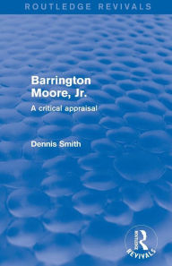 Title: Barrington Moore Jr, Author: Dennis Smith