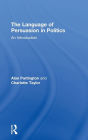 The Language of Persuasion in Politics: An Introduction
