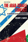 The Arab-Israeli Conflict: An Introduction and Documentary Reader, 2nd Edition / Edition 2