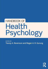 Title: Handbook of Health Psychology / Edition 1, Author: Tracey A. Revenson