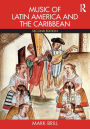 Music of Latin America and the Caribbean / Edition 2
