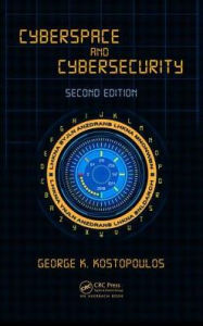Title: Cyberspace and Cybersecurity / Edition 2, Author: George Kostopoulos