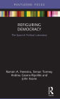 Refiguring Democracy: The Spanish Political Laboratory