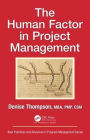 The Human Factor in Project Management / Edition 1