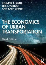 Title: The Economics of Urban Transportation, Author: Kenneth A. Small